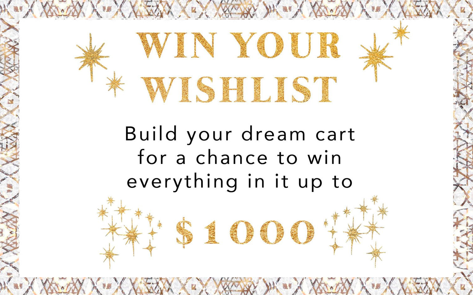 WIN YOUR WISHLIST